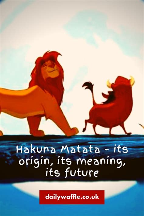 hakuna matata smbolo|“No worries” Hakuna Matata – its origin, its meaning,。